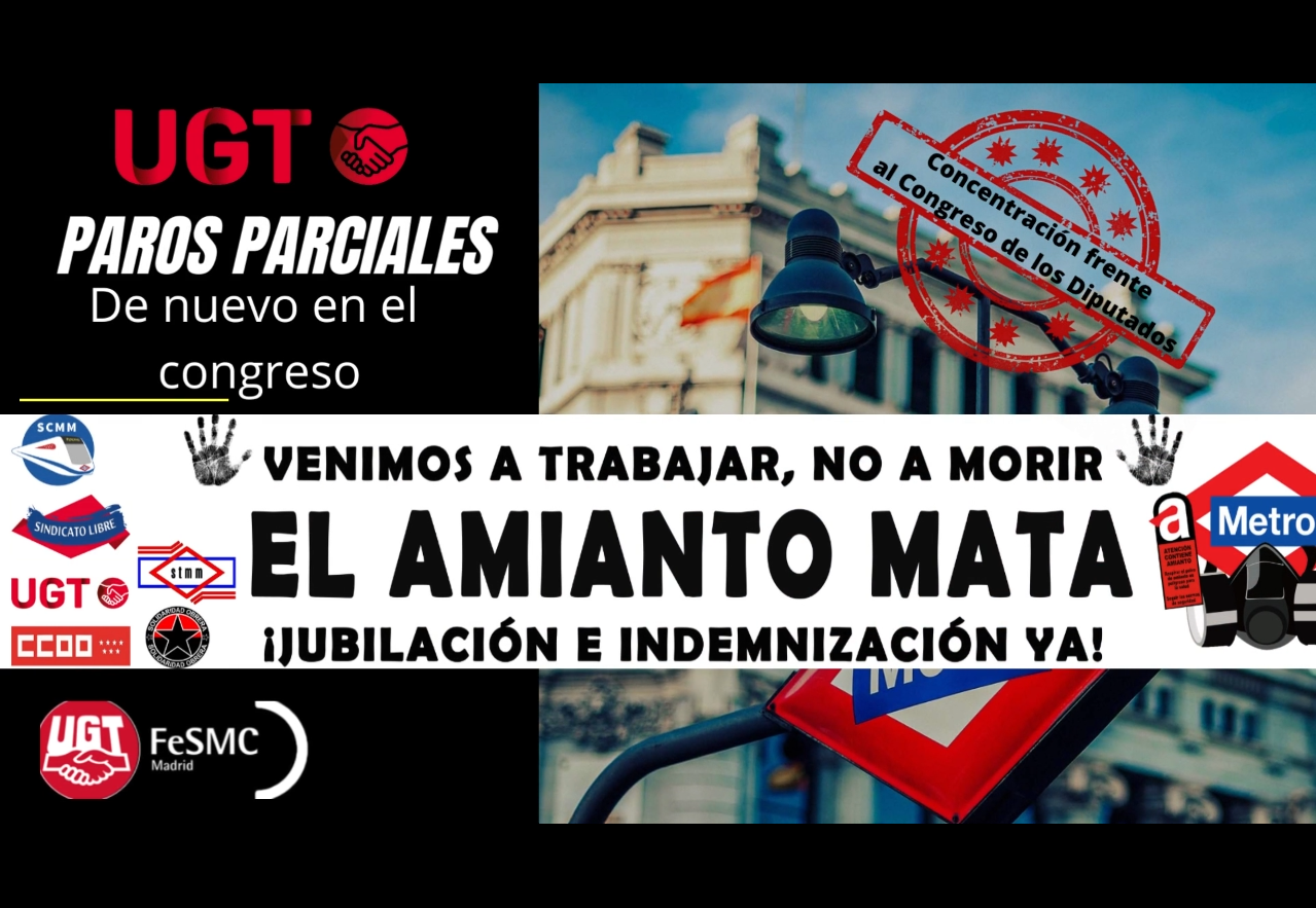 PAROS PARCIALES de Metro de Madrid para protestar por el AMIANTO